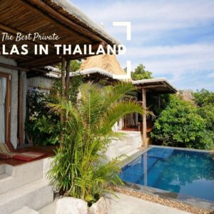 Best properties in Thailand with private pools