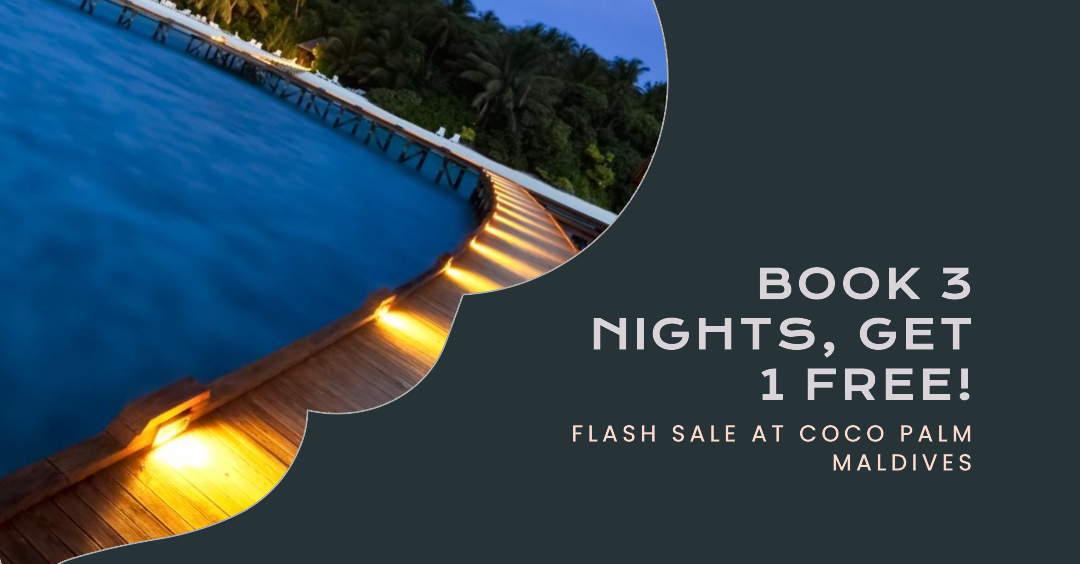 Aryan Dream Holidays Flash Sale: Stay 4 Pay 3 at Coco Palm Dhuni Kolhu, Maldives